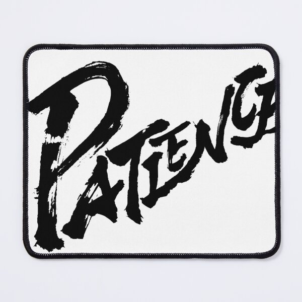 Item preview, PATIENCE (V.1-1) designed and sold by Kakaf Ink.