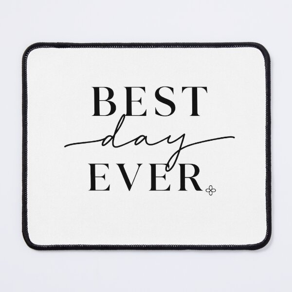 Item preview, Best Day Ever - Motivational Phrase designed and sold by BetterEveryDay1.