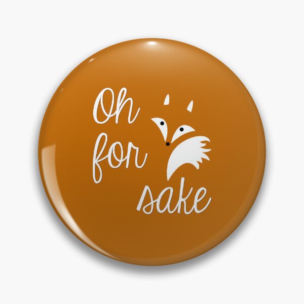 Item preview, Oh for fox sake designed and sold by popsessiveart.
