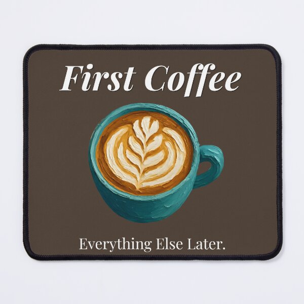 Item preview, Coffe first everything else later funny coffee quote designed and sold by Krishnacre8.