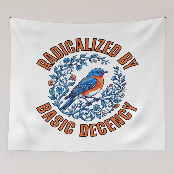 Item preview, Radicalized By Basic Decency Political Activist  designed and sold by TeeARTHY.