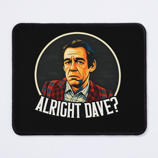 Item preview, Alright Dave? Funny British Meme Shirt | Classic UK Humour Quote Tee | Banter Gift for Him designed and sold by GarnerSupplyCo.