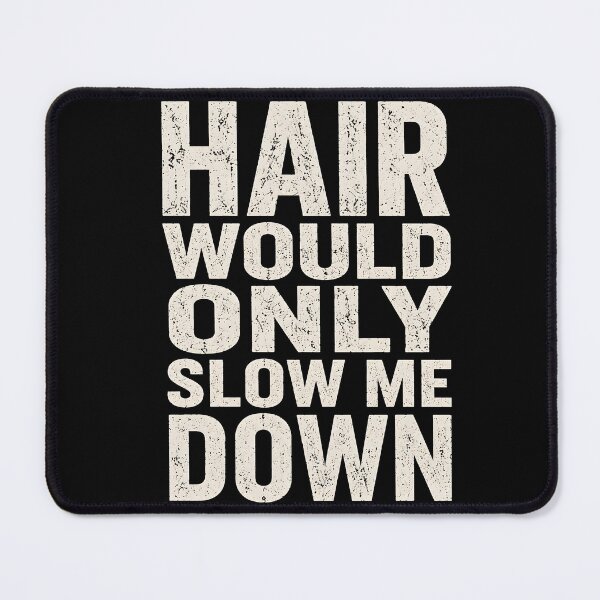 Item preview, Hair Would Only Slow Me Down Retro Bald Joke designed and sold by Marblaes00.