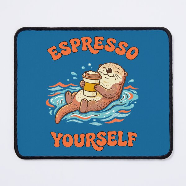 Item preview, Espresso Yourself Funny Otter Coffee Pun designed and sold by TeeARTHY.