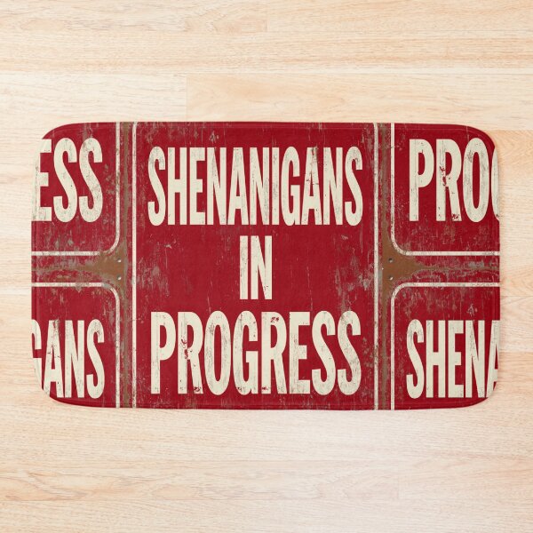Item preview, Shenanigans in progress sign designed and sold by MendaciousMina.