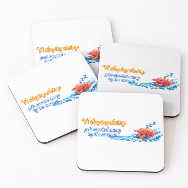 Item preview, Sleeping Shrimp Gets Carried Away Funny Proverb Design designed and sold by ViralStickShop.