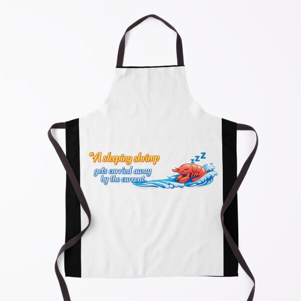 Item preview, Sleeping Shrimp Gets Carried Away Funny Proverb Design designed and sold by ViralStickShop.