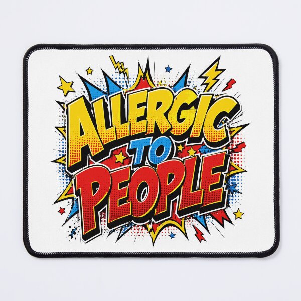 Item preview, Allergic to people designed and sold by BlueBerry45.