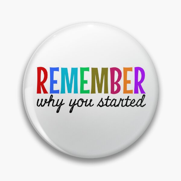 Item preview, Remember why you started Quote designed and sold by PublicArtDesign.