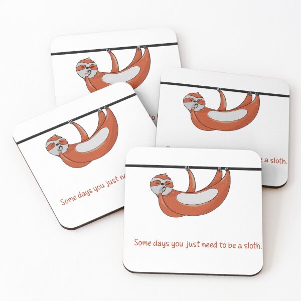 Item preview, Same days you just need to be a sloth designed and sold by MirelaBadea.