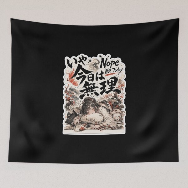 Item preview, Nope Not Today Japanese Kanji Art (今日は無理) - Tired Mood Japanese Aesthetic designed and sold by Japan-kanji-ya.