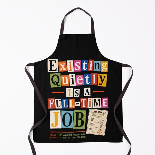 Item preview, Existing Quietly Is A Full-Time Job Funny Introvert Wallflower Humor Design designed and sold by WearVerse440.