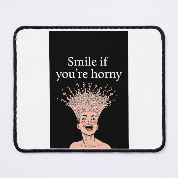 Item preview, Smile If You're Horny | Cheeky Funny Shirt designed and sold by FatCatStudios.