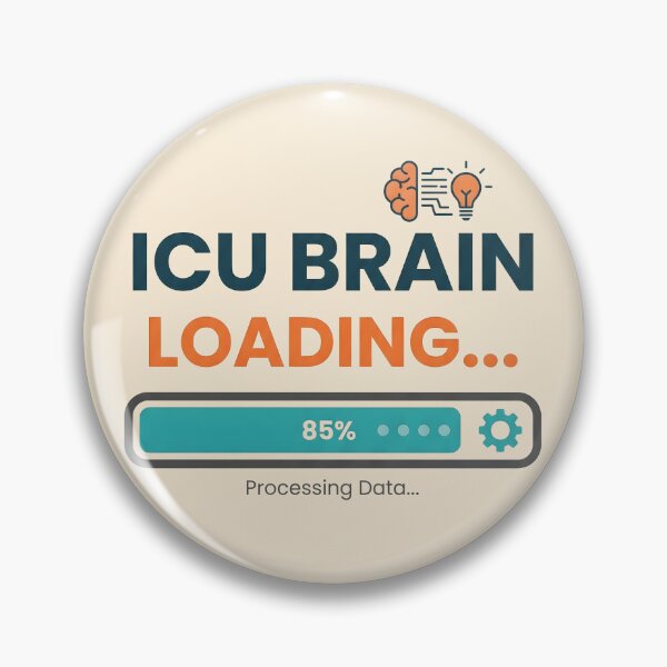 Item preview, ICU Brain Loading Funny Nurse Shift Gift Design designed and sold by Dantin.