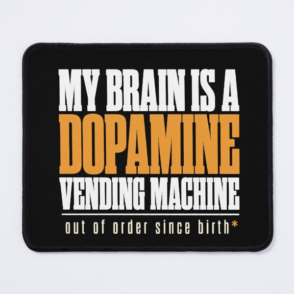 Item preview, My Brain Is a Dopamine Vending Machine ADHD Humor t-shirt designed and sold by Mosidrip.