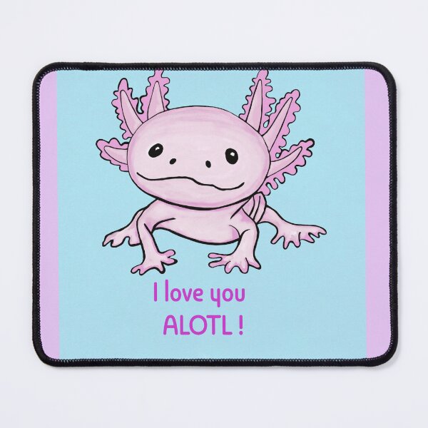 Item preview, I love you ALOTL! designed and sold by Katno66.