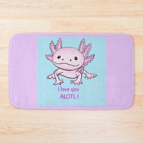 Item preview, I love you ALOTL! designed and sold by Katno66.