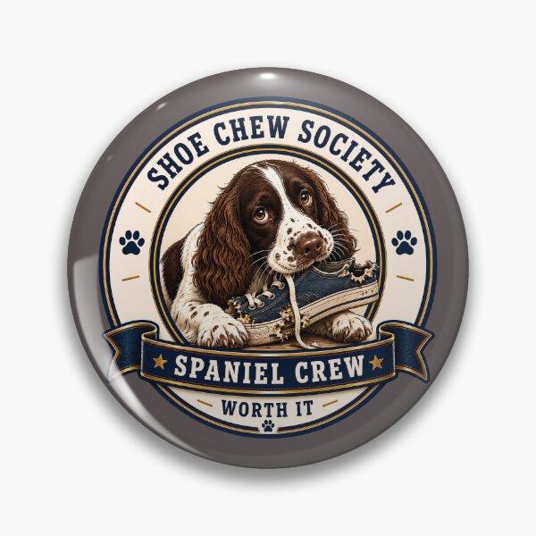 Item preview, Shoe Chew Society - Spaniel Crew - Worth It/ Funny Spaniel Dog Badge Logo  designed and sold by Halejo68.