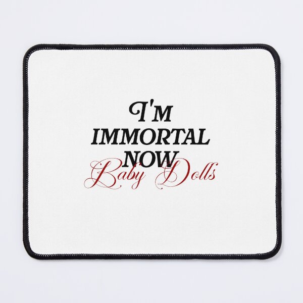 Item preview, I'm immortal now baby dolls designed and sold by madebyjadey.