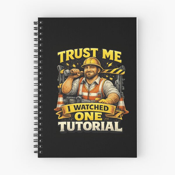 Item preview, Trust Me I Watched One Tutorial | Construction & DIY Humor designed and sold by EverClassic.