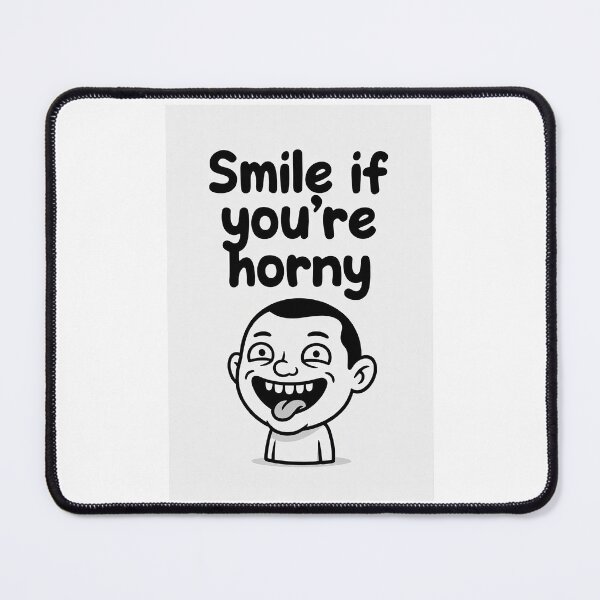 Item preview, Smile If You're Horny | Cheeky Funny Shirt designed and sold by FatCatStudios.
