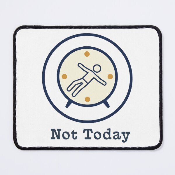 Item preview, "Not Today" Funny Lazy Day Graphic - Relatable Procrastination Art - Tired Person Clock Design designed and sold by BestChoiceService.