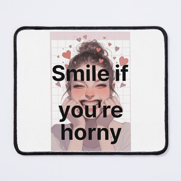 Item preview, Smile If You're Horny | Cheeky Funny Shirt designed and sold by FatCatStudios.