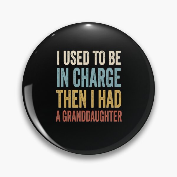 Item preview, I Used To Be In Charge Then I Had A Granddaughter Funny Grandparent designed and sold by SofenArt.
