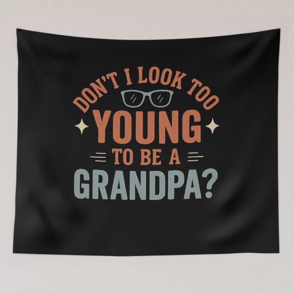 Item preview, Don't I Look Too Young To Be A Grandpa? Grandfather Humor Family Gift designed and sold by SofenArt.