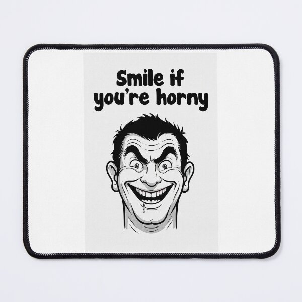 Item preview, Smile If You're Horny | Cheeky Funny Shirt designed and sold by FatCatStudios.