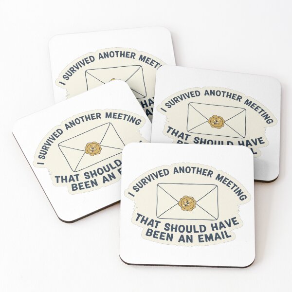 Item preview, "I Survived Another Meeting That Should Have Been An Email" Funny Office Humor Graphic - Relatable Work Life Art - Corporate Sarcasm Design  Ana Etiket: Should Have Been An Email designed and sold by BestChoiceService.