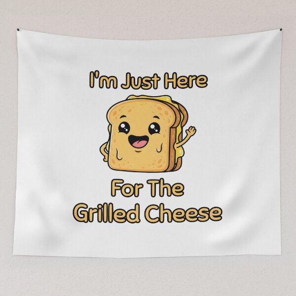 Item preview, I'm Just Here For The Grilled Cheese Food Lover designed and sold by at85productions.