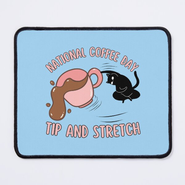 Item preview, National Coffee Day Tip and Stretch Funny Cat Coffee Design designed and sold by BritishDelights.