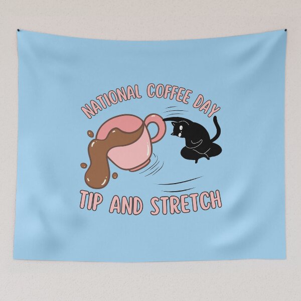 Item preview, National Coffee Day Tip and Stretch Funny Cat Coffee Design designed and sold by BritishDelights.