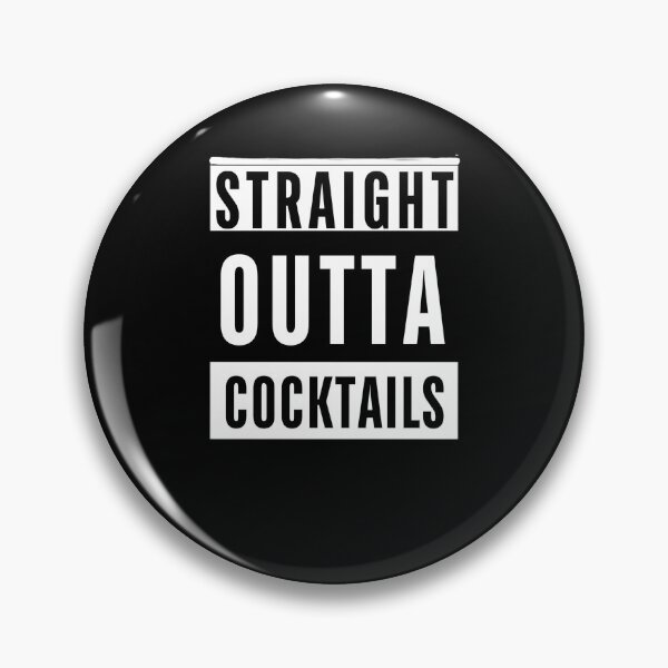 Item preview, Straight Outta Cocktails – Funny Bold Block Text designed and sold by ICANTWithoutCOFFEE.