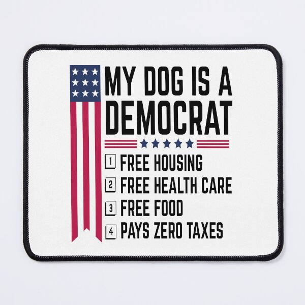 Item preview, My Dog Is a Democrat Funny Political Dog designed and sold by BMLprint ⭐⭐⭐⭐⭐.