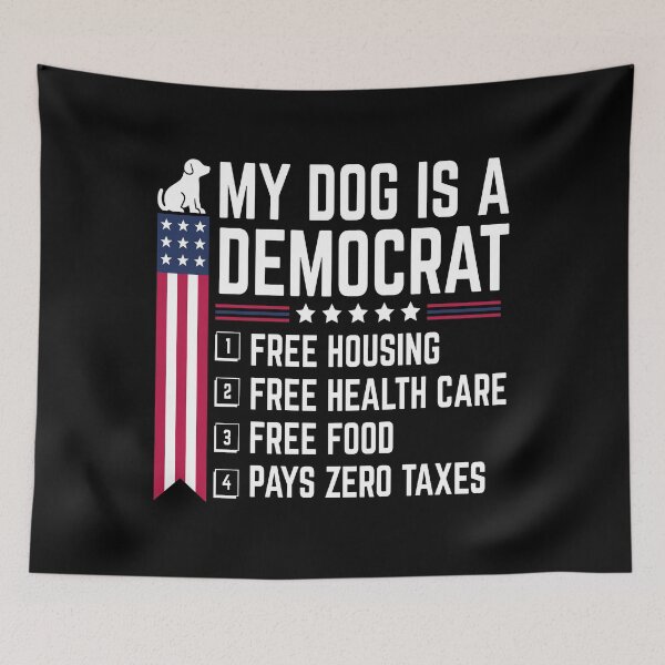 Item preview, Funny My Dog Is a Democrat Patriotic Dog Lover designed and sold by BMLprint ⭐⭐⭐⭐⭐.