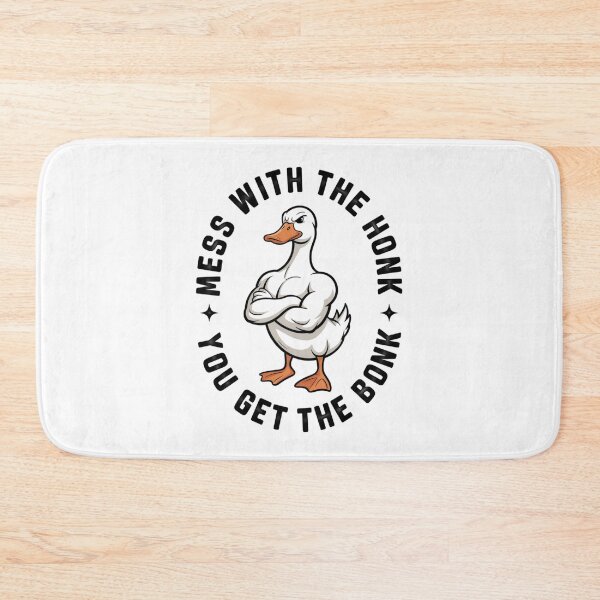 Item preview, Mess With the Honk Get the Bonk designed and sold by eithden.