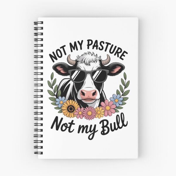 Item preview, Not My Pasture Not My Bull designed and sold by eithden.