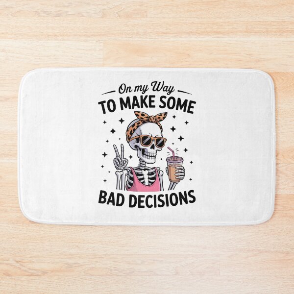Item preview, On My Way to Make Some Bad Decisions designed and sold by eithden.