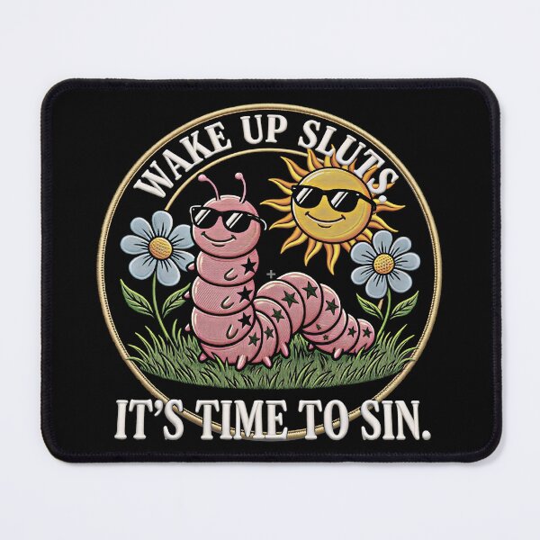 Item preview, Wake Up Sluts It's Time to Sin Funny Animal Meme designed and sold by gear-posters.
