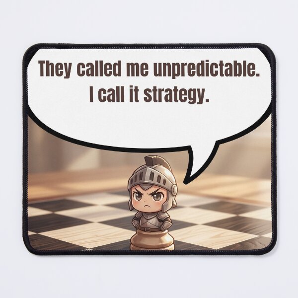 Item preview, Anime Chess Knight — They Called Me Unpredictable I Call It Strategy designed and sold by deepthinkanime.