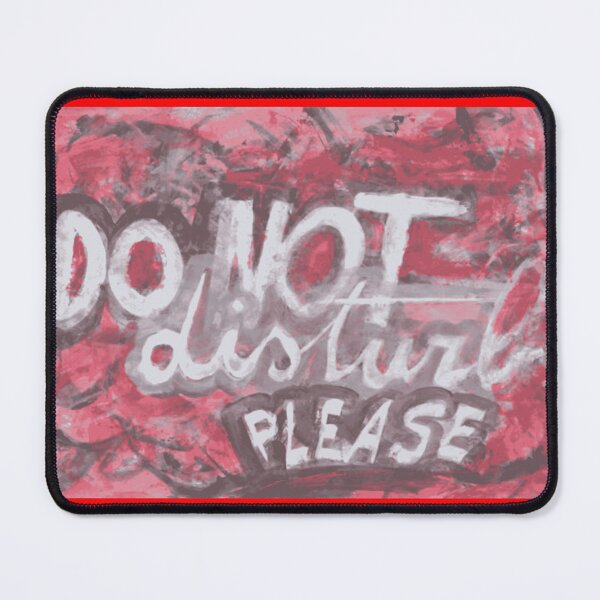 Item preview, Do Not Disturb Statement designed and sold by SunOfMayArts.