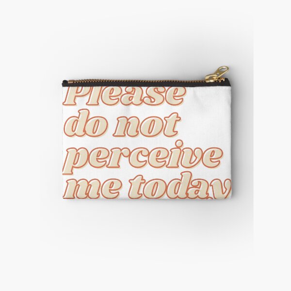 Item preview, Please Do Not Perceive Me Today Introvert Mental Health Humor designed and sold by Please Do Not Read..