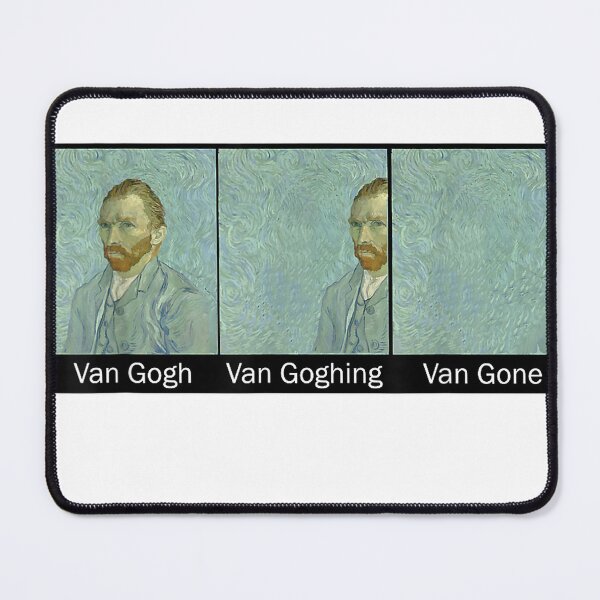 Item preview, Funny Van Gogh Van Goghing Van Gone, Van Gogh Art Painting T-Shirt designed and sold by DArtfulStudio.