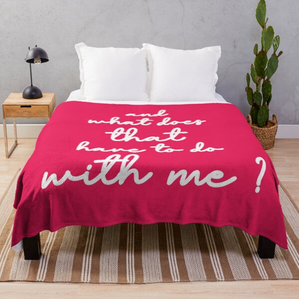 Item preview, and what does that have to do with me? designed and sold by Urban Anomaly.