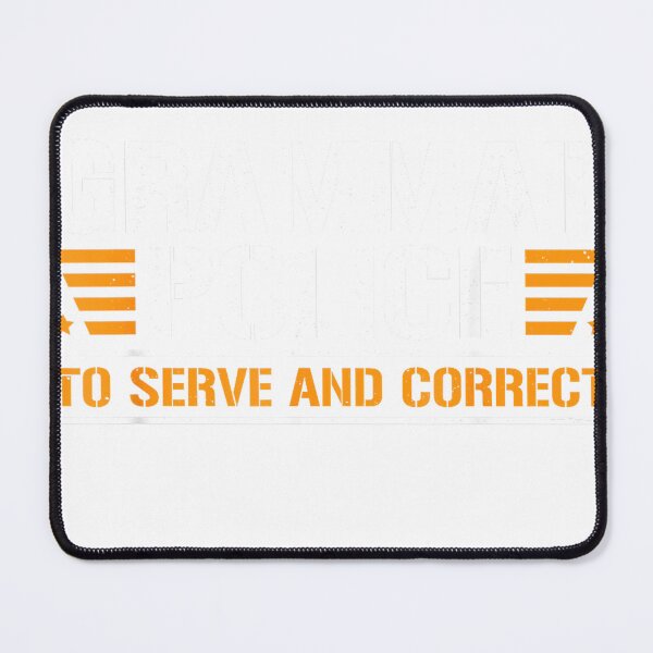 Item preview, Grammar Police to Serve and Correct, Teachers Grammar T-Shirt for Men Women designed and sold by DArtfulStudio.