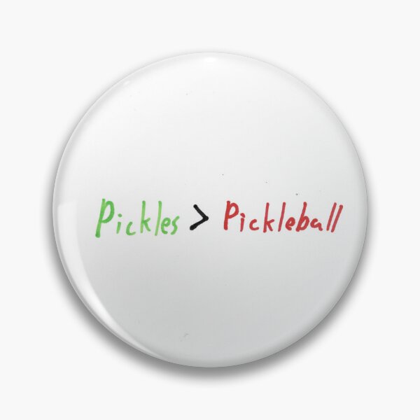 Item preview, Pickles are better than pickleball designed and sold by SoBadItsGood.