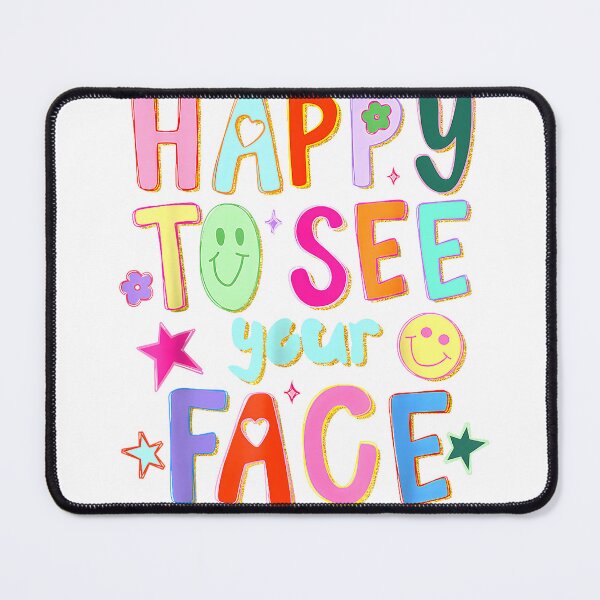 Item preview, Happy to See Your Face Teacher Back to School Teachers Kids T-Shirt designed and sold by DArtfulStudio.