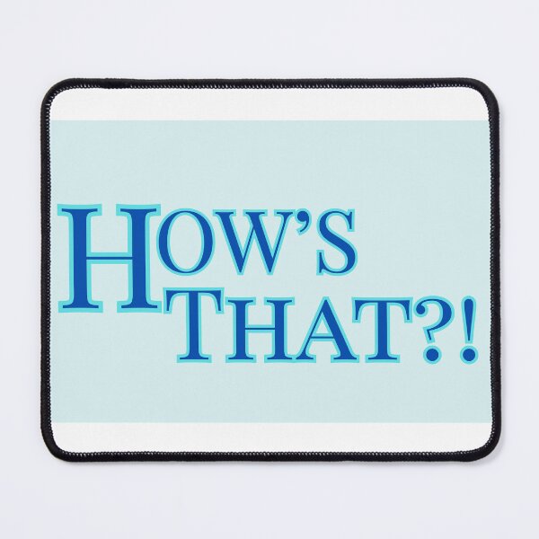 Item preview, How's That?! from The Comeback designed and sold by lmfluffycat.